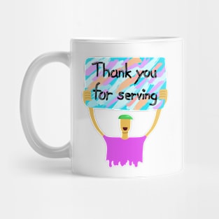 Thank you for serving Mug